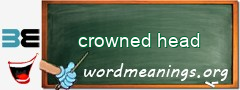 WordMeaning blackboard for crowned head